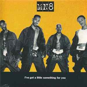 MN8 - I've Got A Little Something For You FLAC