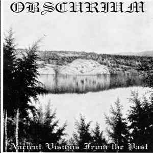 Obscurium - Ancient Visions From The Past FLAC