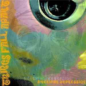 Things Fall Apart - American Depression EP FLAC