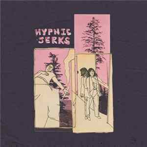 The Spirit Of The Beehive - Hypnic Jerks FLAC