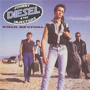 Johnny Diesel & The Injectors - Soul Revival FLAC