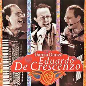 Eduardo De Crescenzo - Danza Danza FLAC