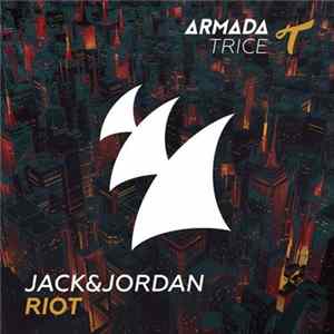 Jack&Jordan - Riot FLAC