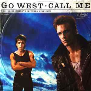 Go West - Call Me - The Indiscriminate (Kitchen Sink) Mix FLAC