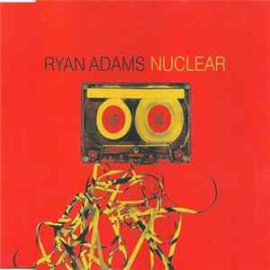 Ryan Adams - Nuclear FLAC