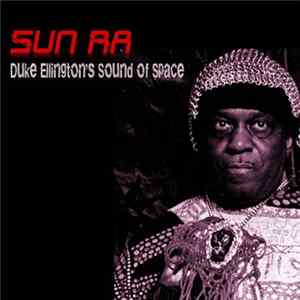 Sun Ra - Duke Ellington’s Sound Of Space FLAC