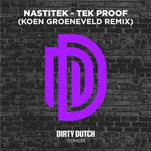Nastitek - Tek Proof (Koen Groeneveld Remix) FLAC