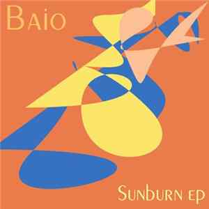 Baio - Sunburn EP FLAC