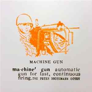 The Peter Brötzmann Octet - Machine Gun FLAC