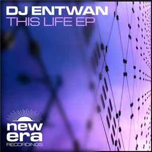 DJ Entwan - This Life EP FLAC