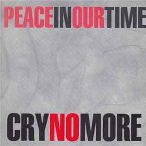 Cry No More - Peace In Our Time FLAC