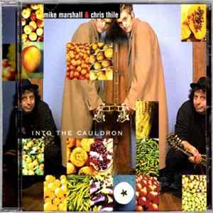 Mike Marshall & Chris Thile - Into The Cauldron FLAC