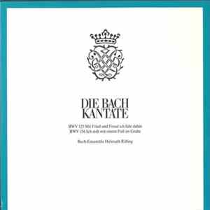 Bach-Ensemble, Helmuth Rilling - BWV 125 Mit Fried Und Freud Ich Fahr Dahin / BWV 156 Ich Steh Mit Einem Fuss Im Grabe FLAC