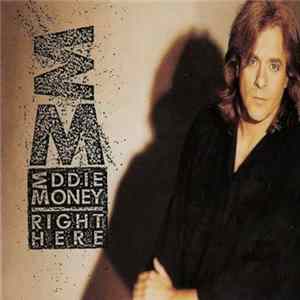 Eddie Money - Right Here FLAC