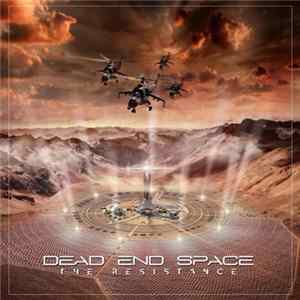 Dead End Space - The Resistance FLAC
