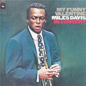 Miles Davis - My Funny Valentine - Miles Davis In Concert FLAC