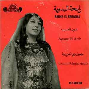 Rabha El Badaouia - Ayounw El Arab / Guamil Ouine Anabi FLAC