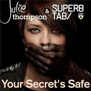 Julie Thompson & Super8 & Tab - Your Secret's Safe FLAC