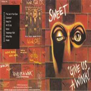 Sweet - Give Us A Wink FLAC