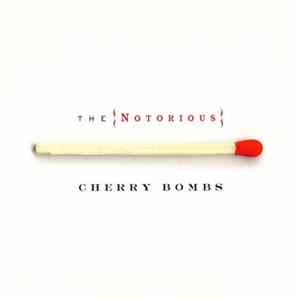 The Notorious Cherry Bombs - The Notorious Cherry Bombs FLAC