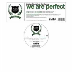 Cristian Marchi Feat. Dot/Comma - We Are Perfect FLAC