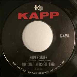 The Chad Mitchell Trio - Super Skier FLAC
