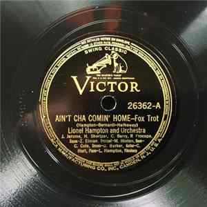 Lionel Hampton And His Orchestra - Aint' Cha Comin' Home / 12th Street Rag FLAC