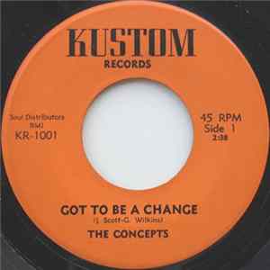 The Concepts - Got To Be A Change / Introduction FLAC