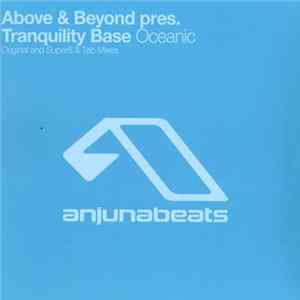 Above & Beyond Pres. Tranquility Base - Oceanic FLAC