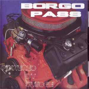 Borgo Pass - Powered By Sludge FLAC