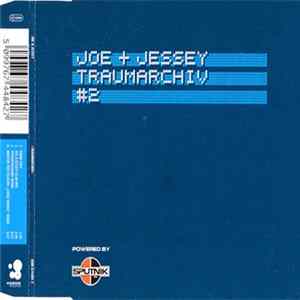 Joe & Jessey - Traumarchiv #2 FLAC