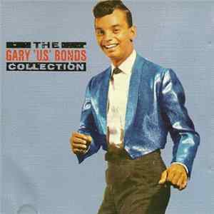 Gary U.S. Bonds - The Gary U.S. Bonds Collection FLAC