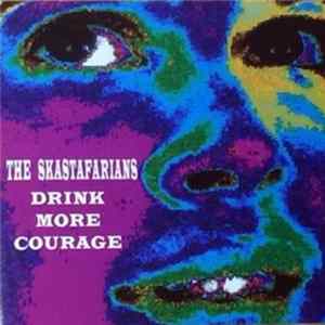 The Skastafarians - Drink More Courage FLAC
