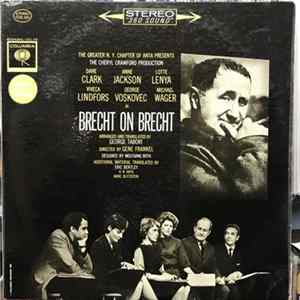 Dane Clark , Anne Jackson, Lotte Lenya, Viveca Lindfors, George Voskovec, Michael Wager - Brecht On Brecht FLAC