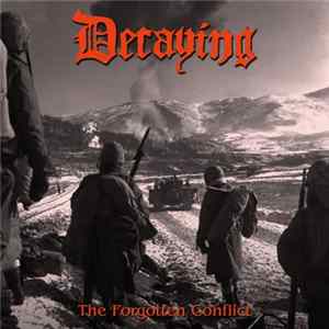 Decaying - The Forgotten Conflict Compilation FLAC