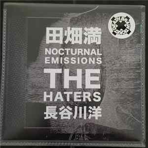 田畑満, The Haters, Nocturnal Emissions, 長谷川洋 - 4 Way Split Vol. 1 FLAC