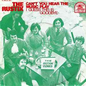 The Rustix - Can't You Hear The Music Play FLAC