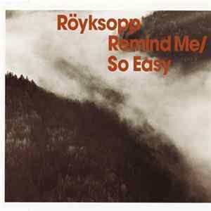 Röyksopp - Remind Me / So Easy FLAC