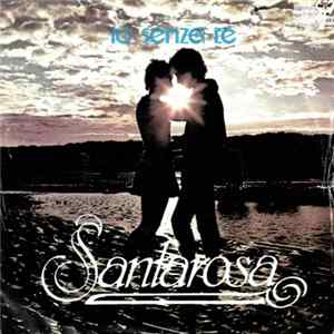 Santarosa - Io Senza Te FLAC