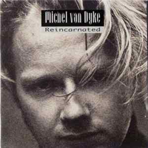 Michel Van Dyke - Reincarnated FLAC