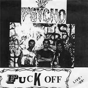 Psycho - Fuck Off FLAC