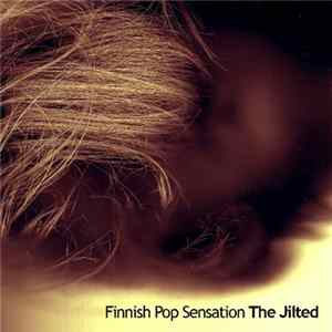 Finnish Pop Sensation - The Jilted FLAC