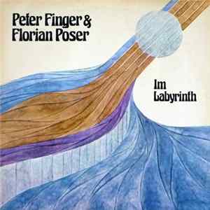 Peter Finger & Florian Poser - Im Labyrinth FLAC