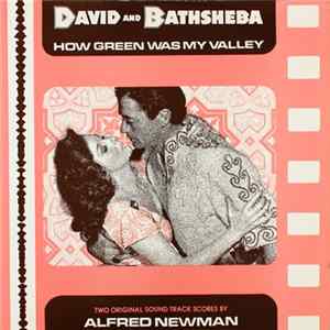 Alfred Newman - David And Bathsheba / How Green Was My Valley: Two Original Sound Track Scores By Alfred Newman FLAC