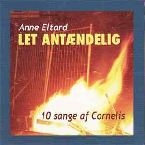 Anne Eltard - Let Antændelig - 10 Sange Af Cornelis FLAC