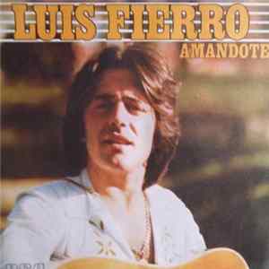 Luis Fierro - Amándote FLAC