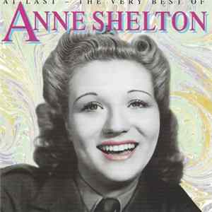 Anne Shelton - At Last - The Very Best Of Anne Shelton FLAC