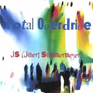 JS (Joerg Sommermeyer) - Total Overdrive FLAC