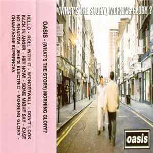 Oasis - (What's The Story) Morning Glory? FLAC