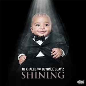 DJ Khaled Feat Beyoncé & Jay-Z - Shining FLAC